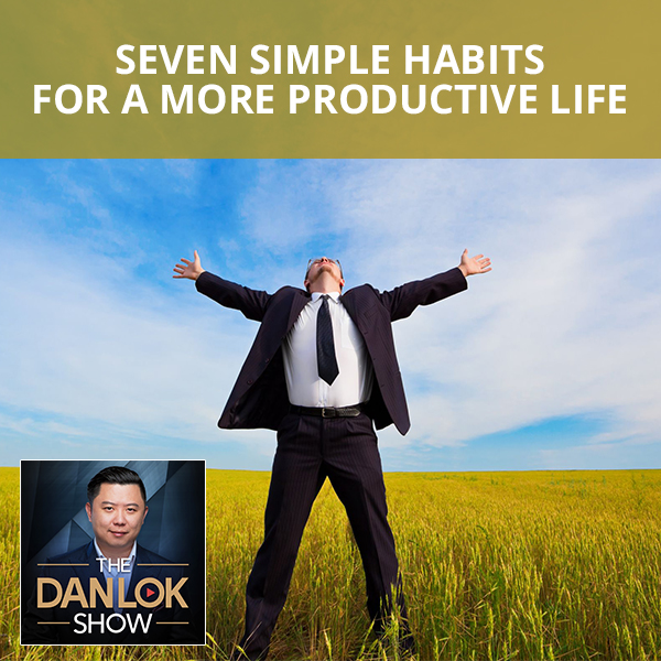 DLS 10 | Habits For A More Productive Life